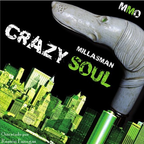 Millasman - Crazy soul